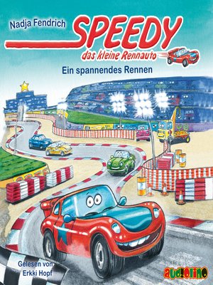 cover image of Ein Spannendes Rennen--Speedy, das kleine Rennauto 1